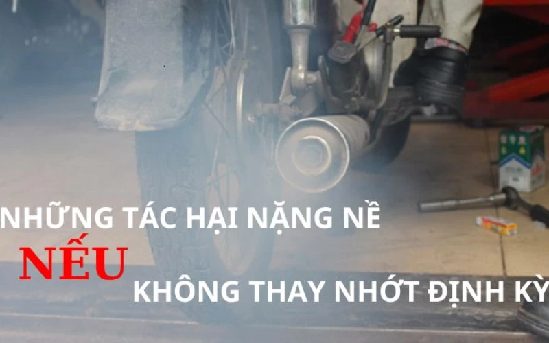 tác hại khi không thay nhớt định kỳ